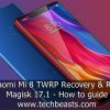 Install TWRP Recovery and Root Xiaomi Mi 8