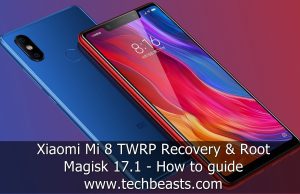 Install TWRP Recovery and Root Xiaomi Mi 8 Install TWRP Recovery and Root Xiaomi Mi 8