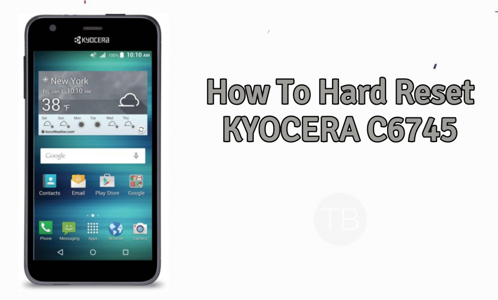 How To Hard Reset KYOCERA C6745 [ Tutorial ] | TechBeasts