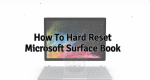 How To Hard Reset Microsoft Surface Book Hard Reset Microsoft Surface Book