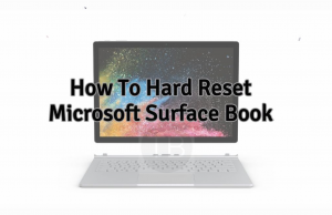 How To Hard Reset Microsoft Surface Book Hard Reset Microsoft Surface Book