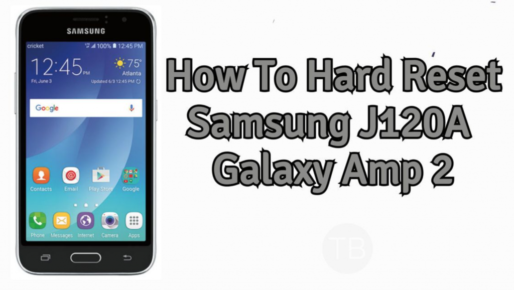 Hard Reset Samsung J120A Galaxy Amp 2