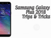 Samsung Galaxy A6 Plus 2018 Tips & Tricks Ultimate Guide Galaxy A6 Plus 2018 Tips & Tricks