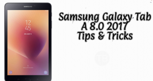 Samsung Galaxy Tab A 8.0 2017 Tips & Tricks Ultimate Guide Galaxy Tab A 8.0 2017 Tips