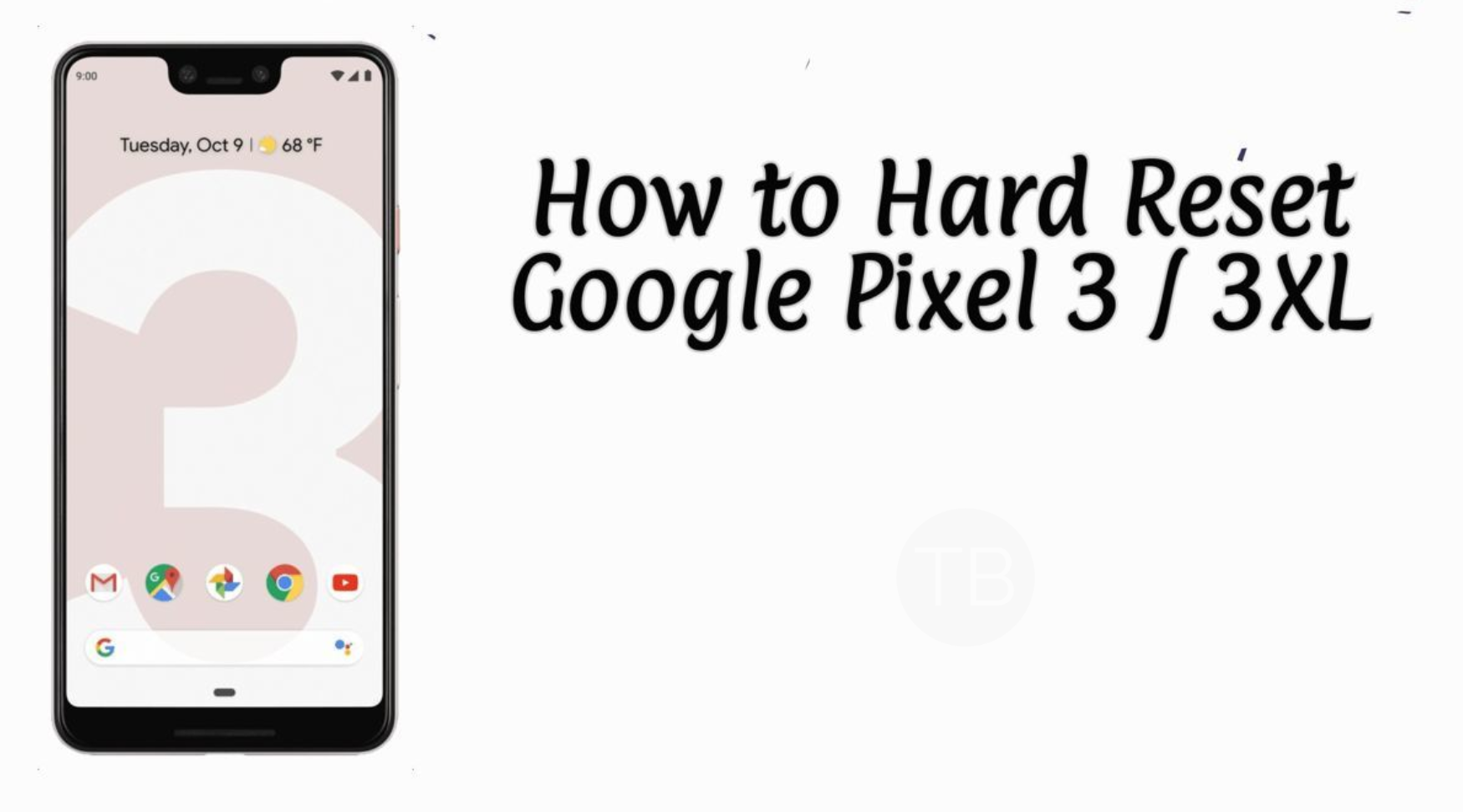 Hard Reset Google Pixel 3