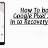 Boot Pixel 3 & Pixel 3 XL into Recovery Mode. 