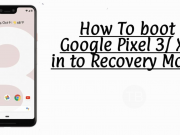 How To Boot Pixel 3 & Pixel 3 XL into Recovery Mode Boot Pixel 3 & Pixel 3 XL into Recovery Mode.