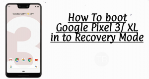 How To Boot Pixel 3 & Pixel 3 XL into Recovery Mode Boot Pixel 3 & Pixel 3 XL into Recovery Mode.