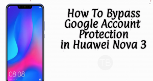 How to bypass Google Account protection in Huawei Nova 3 bypass Google Account protection in Huawei Nova 3