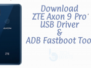 Download ZTE Axon 9 Pro USB Drivers and ADB Fastboot Tool ZTE Axon 9 Pro USB Drivers