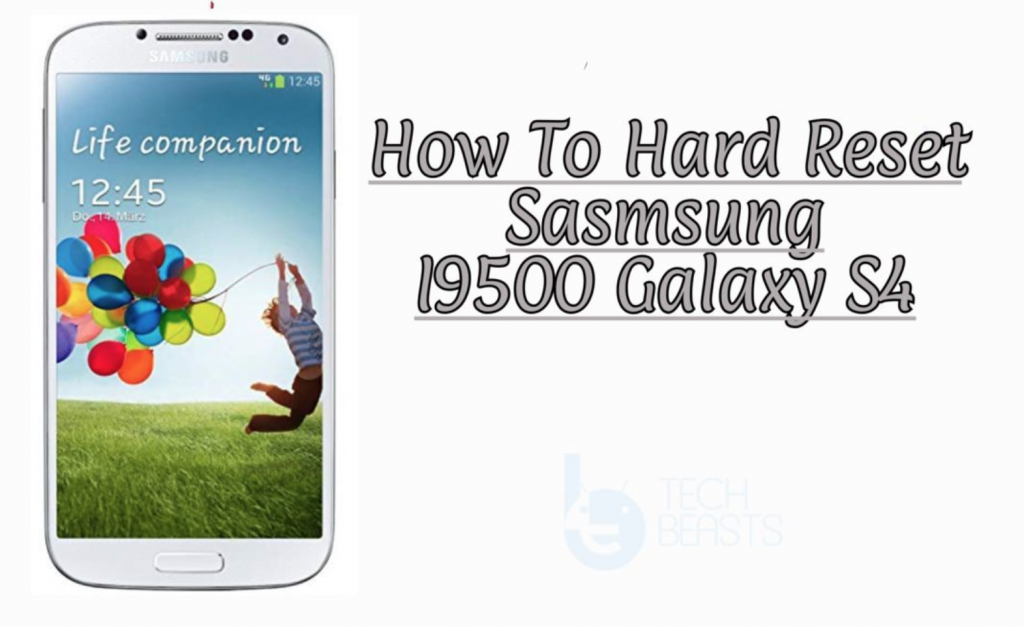 Hard Reset Samsung I9500 Galaxy S4