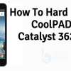 Hard Reset CoolPAD Catalyst 3622A