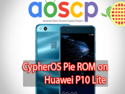 Install CypherOS Pie ROM on Huawei P10 Lite CypherOS Pie ROM on Huawei P10 Lite