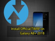 Install Official TWRP on Galaxy A8+ 2018 Install Official TWRP on Galaxy A8+ 2018