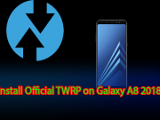 Install Official TWRP on Galaxy A8 2018 Install Official TWRP on Galaxy A8 2018