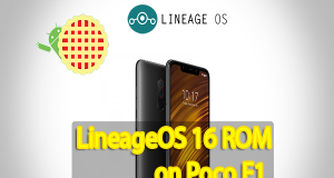 Get Android 9.0 Pie Based LineageOS 16 ROM on Xiaomi Poco F1 LineageOS 16 ROM on Xiaomi Poco F1