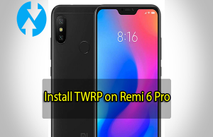 Install TWRP on Redmi 6 Pro Install TWRP on Redmi 6 Pro
