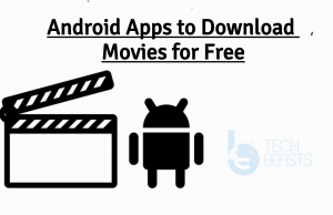 Top 10 Android Apps to Download Movies for Free Android Apps to Download Movies