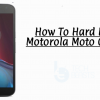 Hard Reset Motorola Moto G4 Plus