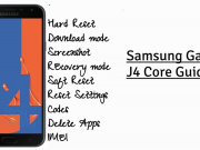 Samsung Galaxy J4 Core Guides: Hard Reset, Recovery, Safe Mode, Download Mode & More Galaxy J4 Core Guides