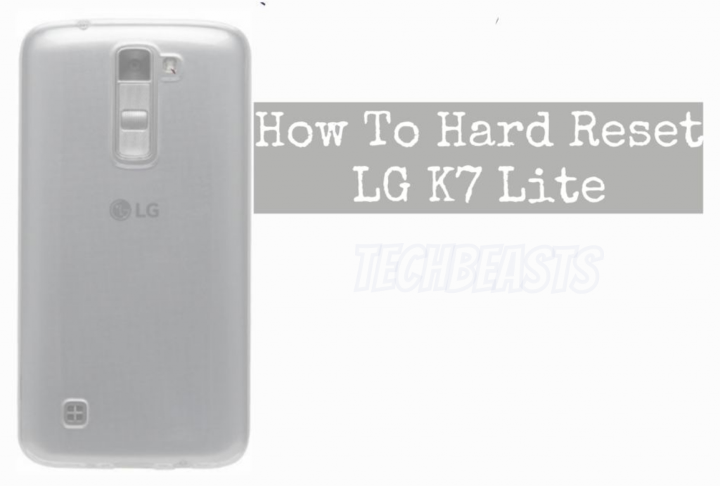 Hard Reset LG K7