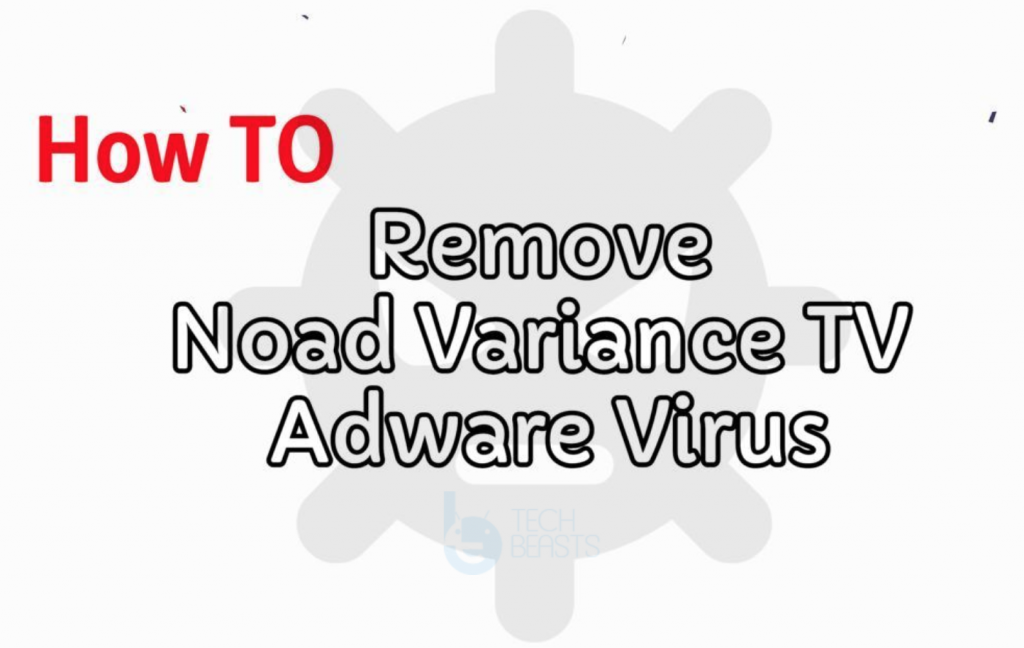 Noad Variance TV Adware Virus