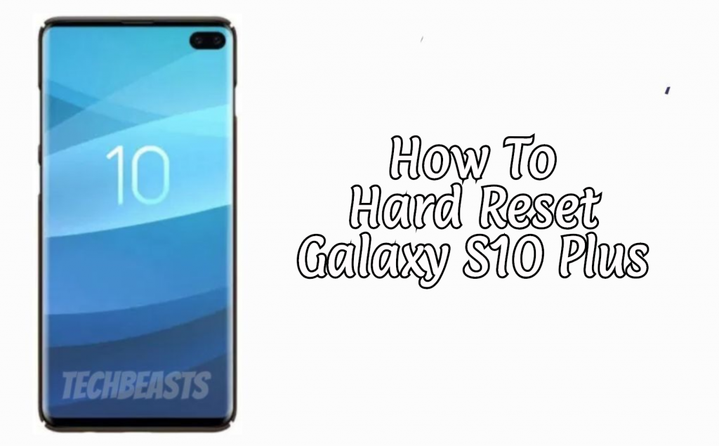 Hard Reset Galaxy S10 Plus