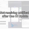 Fix Not receiving notifications after One UI update