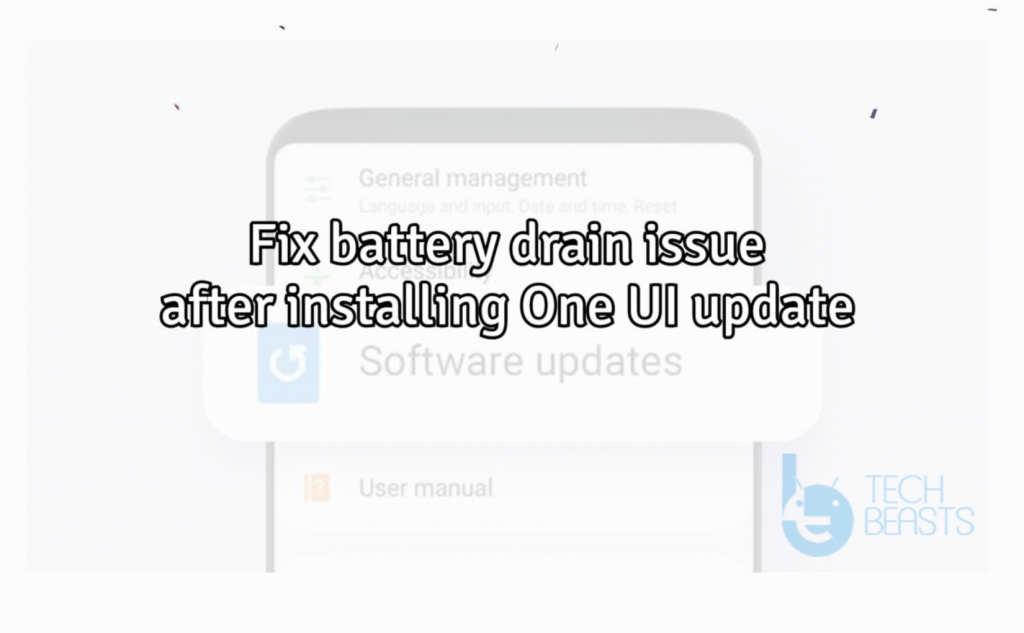 battery drain issue after installing One UI