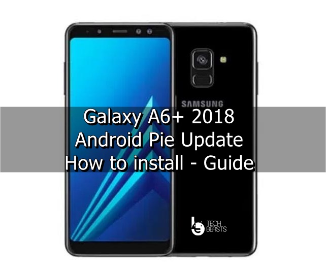 update galaxy a6 plus to android pie