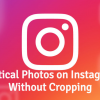 Vertical Photos on Instagram