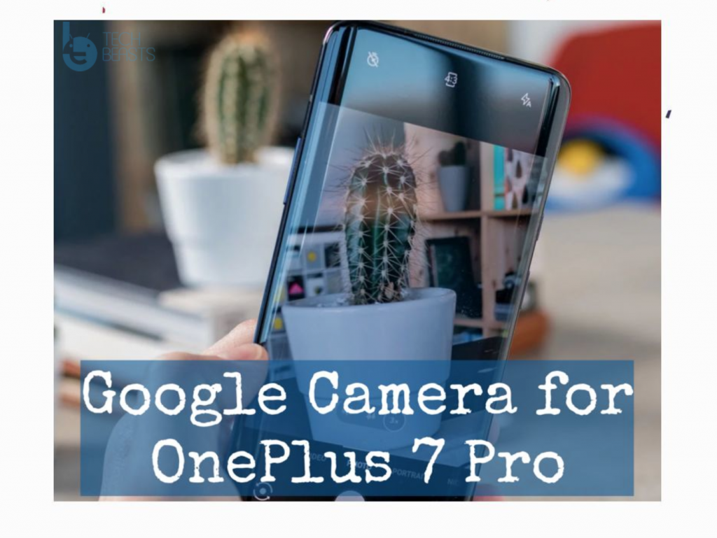 Google Camera Mod on OnePlus 7 Pro