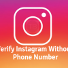 Verify Instagram Without Phone Number