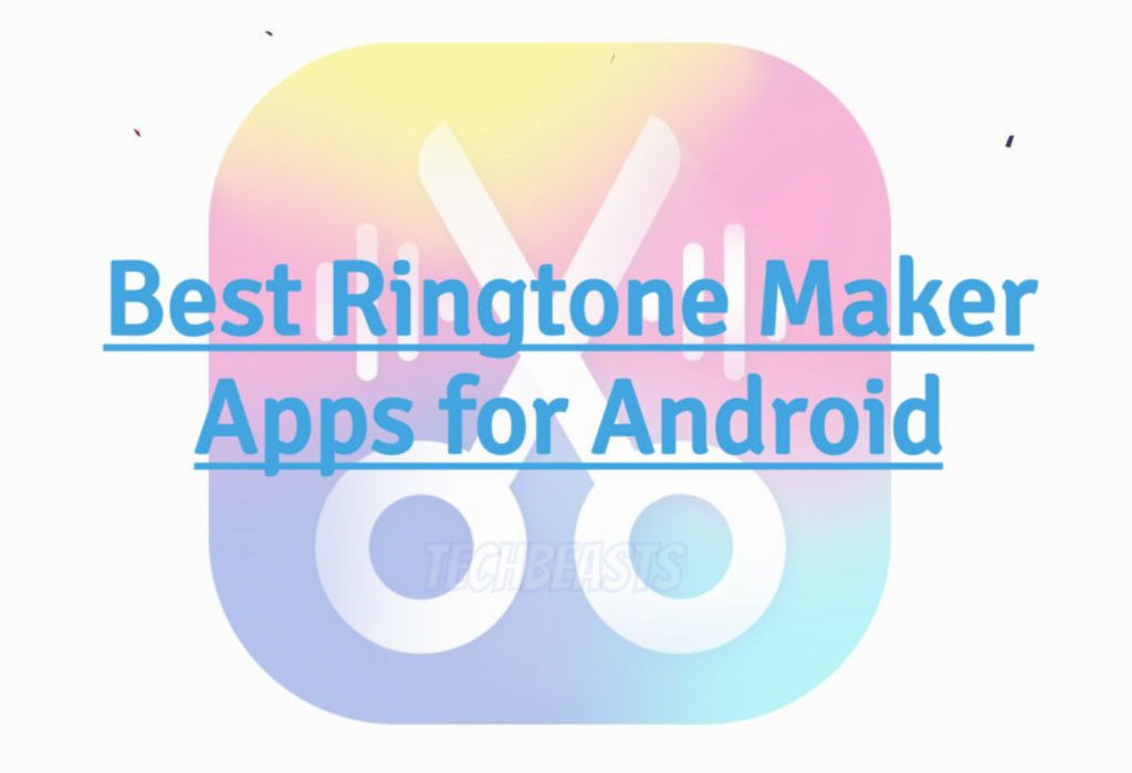 Ringtone Maker Apps