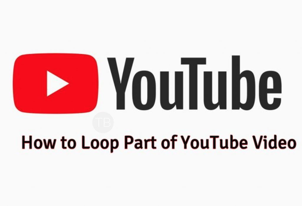 here-s-how-to-loop-part-of-youtube-video-tutorial-techbeasts